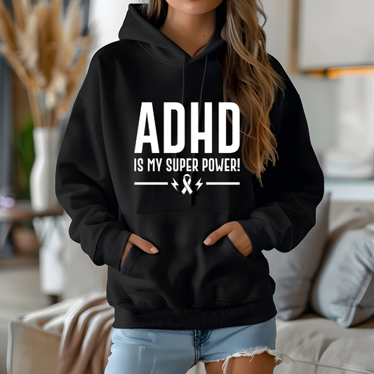 ADHD is My Superpower Hoodie