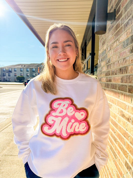 Be Mine Sweatshirt