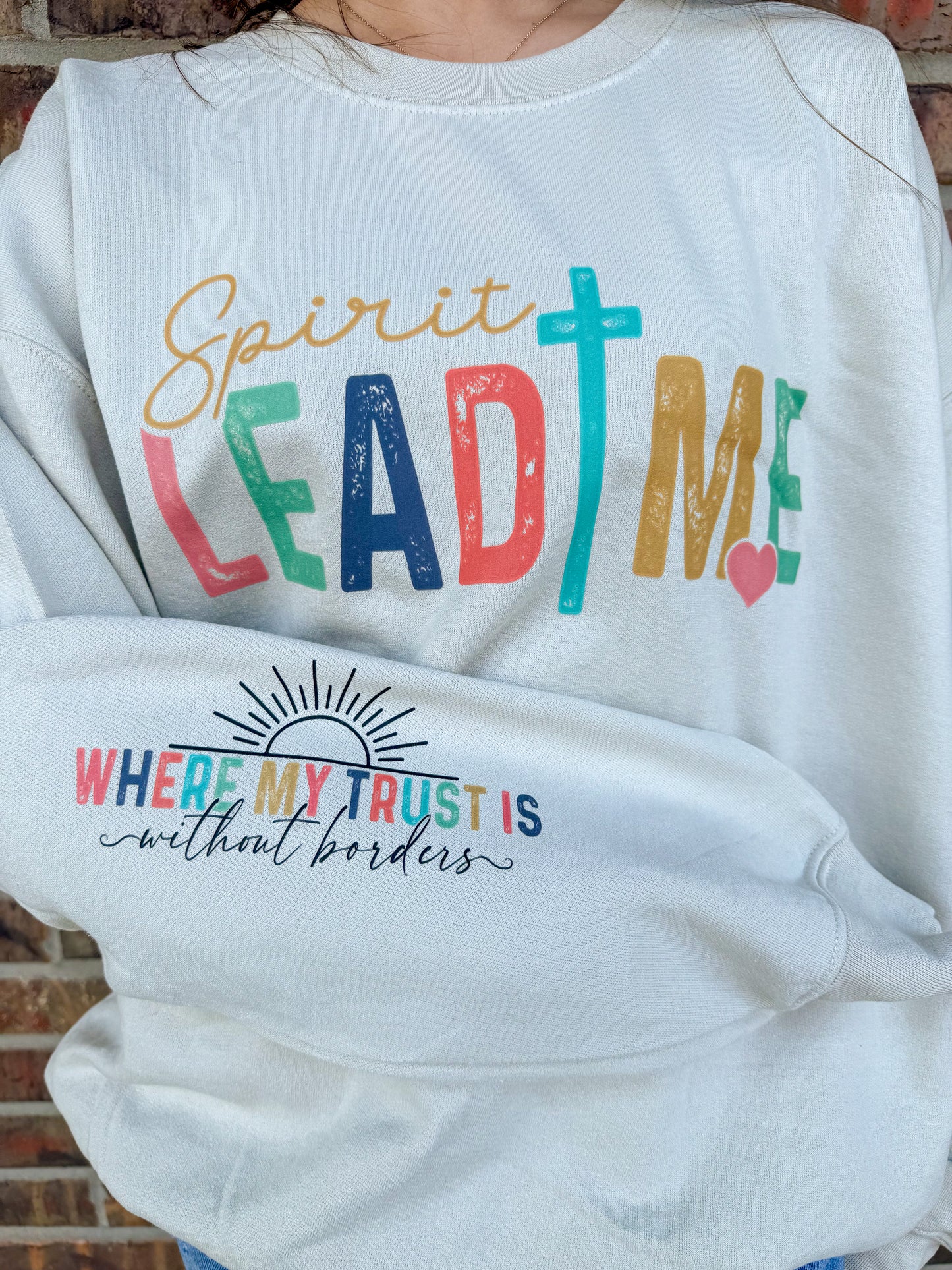 Spirit Lead Me Sweatshirt